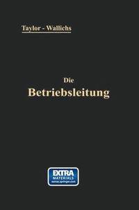 Die Betriebsleitung inbesondere der Werksttten