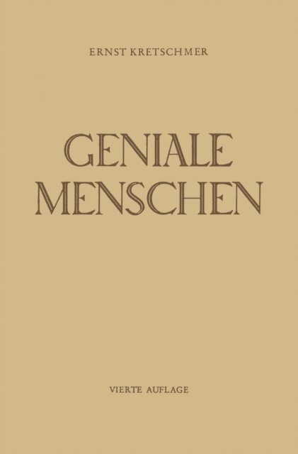 Ernst Kretschmer - Geniale Menschen, E-bok