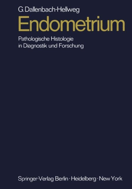 Gisela Dallenbach-Hellweg - Endometrium, E-bok