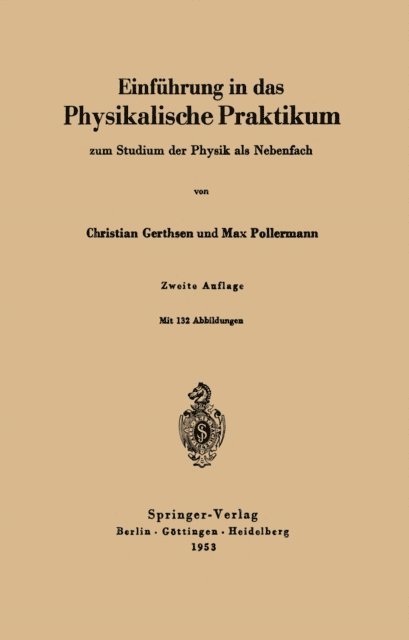 Max Pollermann, Christian Gerthsen - Einführung in das physikalische Praktikum zum Studium der Physik als Nebenfach, E-bok
