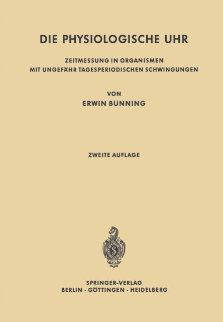 Erwin Bunning - Die physiologische Uhr, E-bok