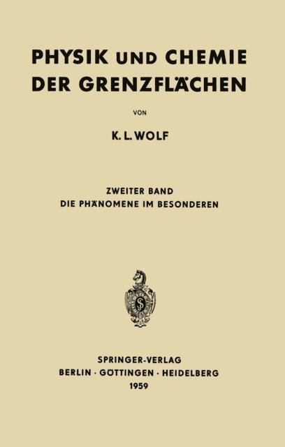 K. L. Wolf - Physik und Chemie der Grenzflächen, E-bok
