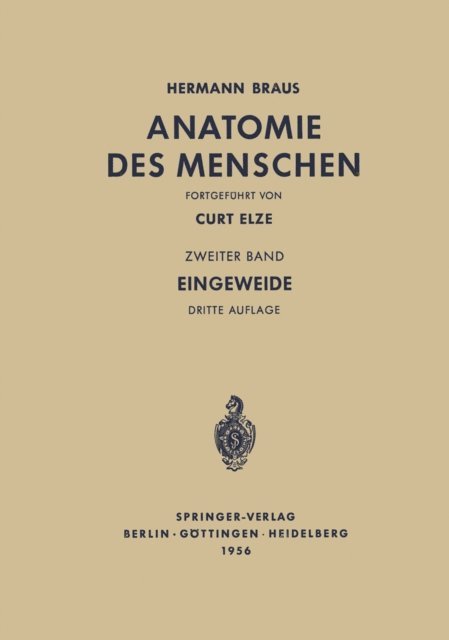 Curt Elze, Hermann Braus - Eingeweide, E-bok