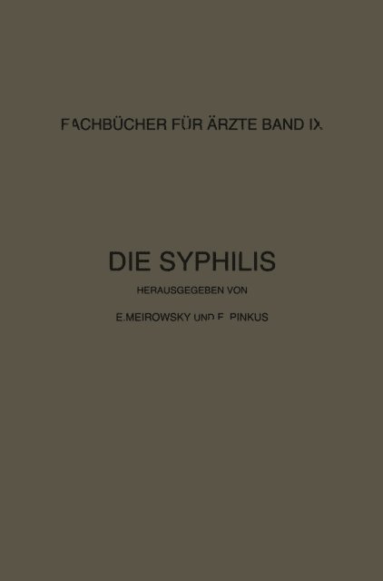 F. Pinkus, E. Meirowsky, F. Pinkus, E. Meirowsky - Die Syphilis, E-bok