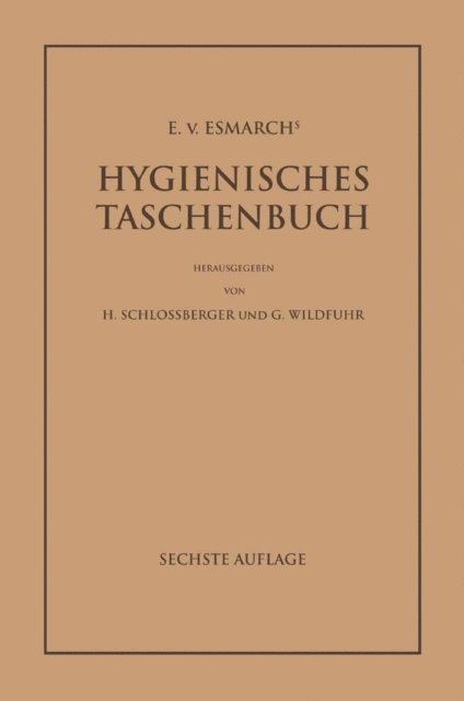 E. von Esmarch, G. Wildfuhr, H. Schlossberger - E. von Esmarch's Hygienisches Taschenbuch, E-bok