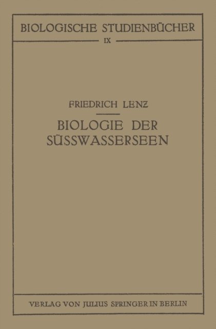 Friedrich Lenz, Walther Schoenichen - Einführung in die Biologie der Süsswasserseen, E-bok