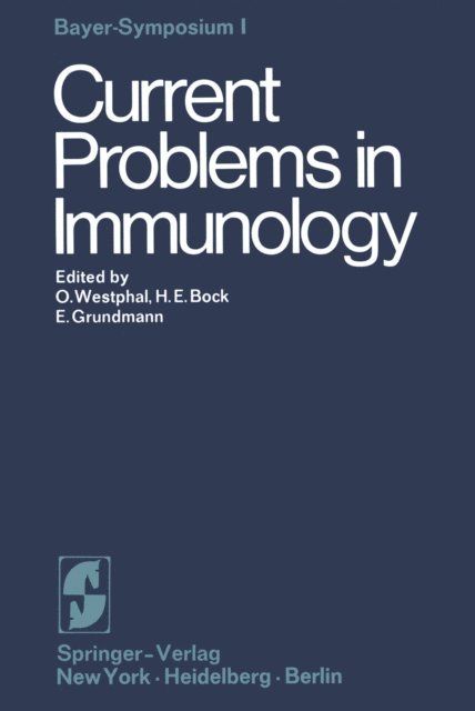 Ekkehard Grundmann, Hans-Erhard Bock, Otto Westphal - Current Problems in Immunology, E-bok