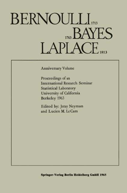 Lucien M. Le Cam, Jerzy Neyman - Bernoulli 1713 Bayes 1763 Laplace 1813, E-bok