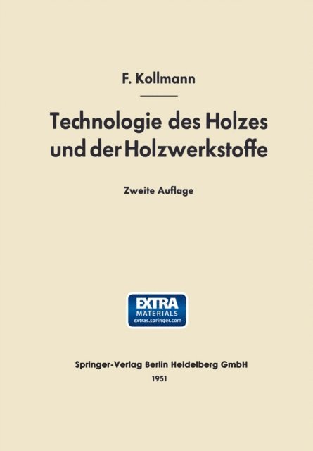 Franz Kollmann - Technologie des Holzes und der Holzwerkstoffe, E-bok