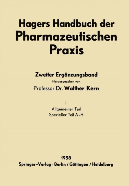 W. Schmid, F. Neuwald, H. Auterhoff, Walther Kern - Hagers Handbuch der Pharmazeutischen Praxis, E-bok