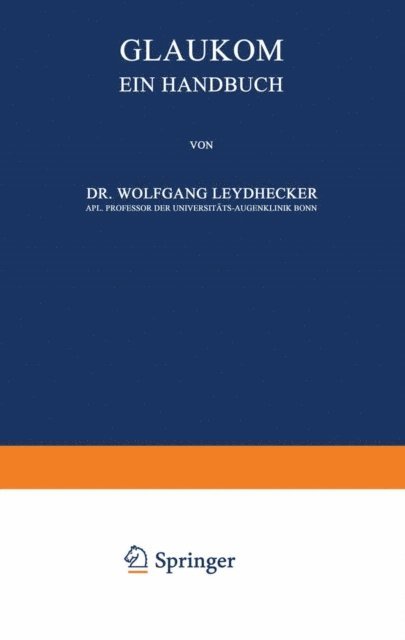 Wolfgang Leydhecker - Glaukom, E-bok