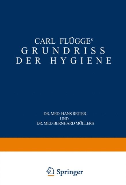 Carl Flugge, Bernhard Mollers, Hans Reiter - Carl Flügge's Grundriss der Hygiene, E-bok