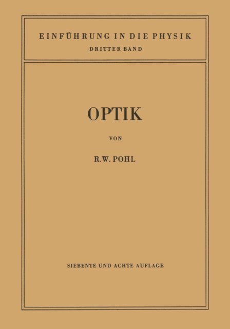 Robert Wichard Pohl - Einführung in die Optik, E-bok