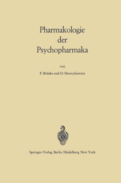 Oleh Hornykiewicz, Franz von Brucke - Pharmakologie der Psychopharmaka, E-bok