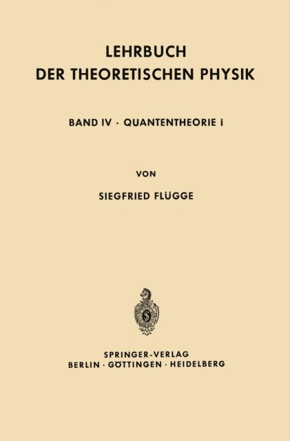 Siegfried Flugge - Lehrbuch der Theoretischen Physik, E-bok