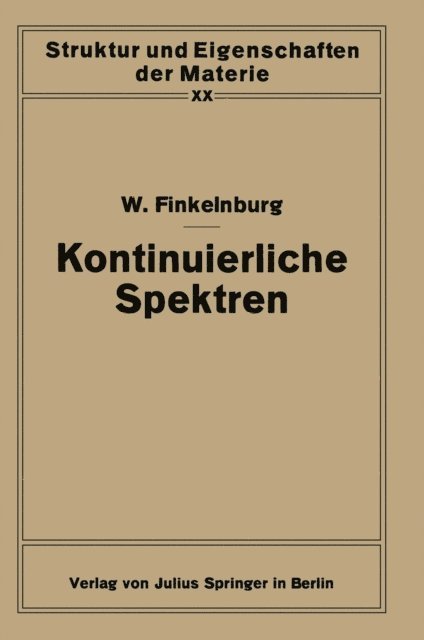 Wolfgang Finkelnburg, H. Mark, F. Hund - Kontinuierliche Spektren, E-bok