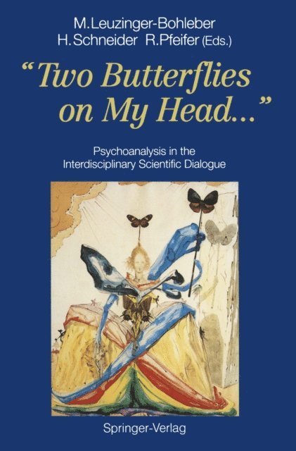 Rolf Pfeifer, Henri Schneider, Marianne Leuzinger-Bohleber - &quote;Two Butterflies on My Head...&quote;, E-bok