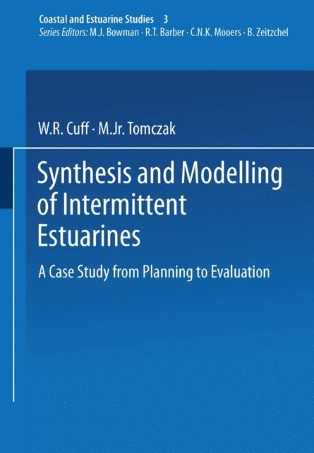 M.Jr. Tomczak, W.R. Cuff - Synthesis and Modelling of Intermittent Estuaries, E-bok