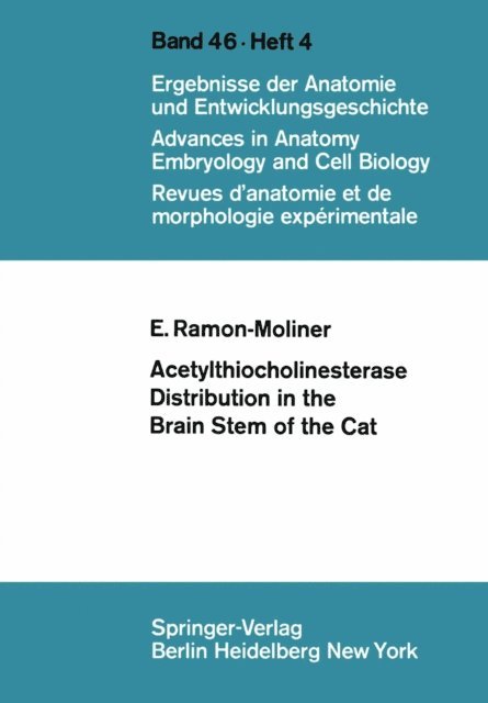 E. Ramon-Moliner - Acetylthiocholinesterase Distribution in the Brain Stem of the Cat, E-bok