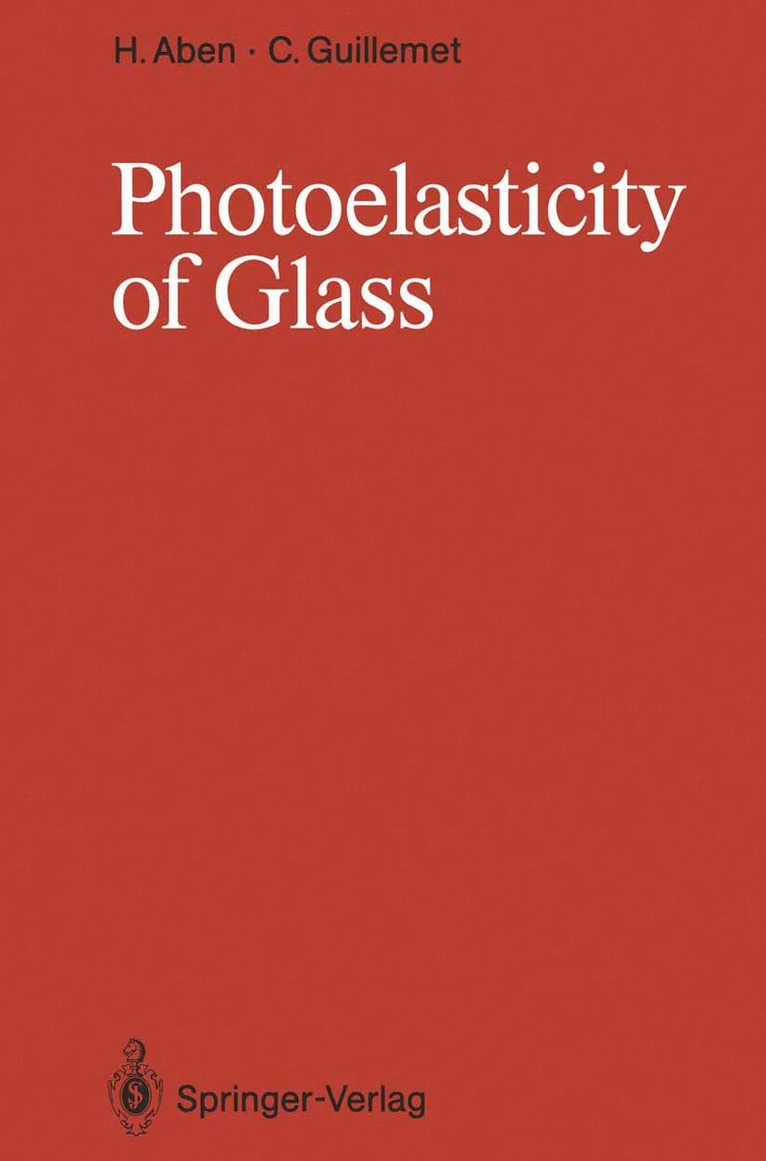 Hillar Aben, Claude Guillemet - Photoelasticity of Glass, Häftad