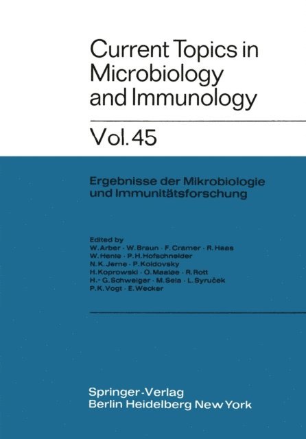 E. Wecker, P. K. Vogt, L. Syru?ek, M. Sela, H.-G. Schweiger, R. Rott, O. Maaloe, H. Koprowski, P. Koldovsky, N. K. Jerne, P. H. Hofschneider, W. Henle, R. Haas, F. Cramer, W. Braun, W. Arber - Current Topics in Microbiology and Immunology, E-bok