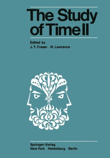 N. Lawrence, J. T. Fraser - Study of Time II, E-bok