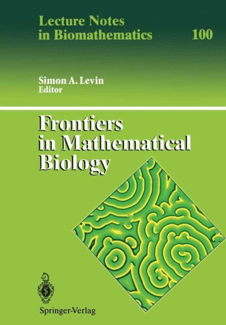 Simon A. Levin - Frontiers in Mathematical Biology, E-bok