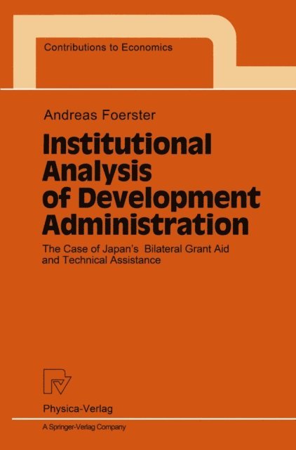Andreas Foerster - Institutional Analysis of Development Administration, E-bok