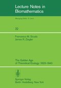 Golden Age of Theoretical Ecology: 1923-1940