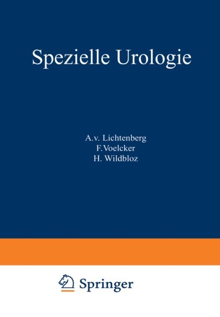 H. Wildbolz, F. Voelcker, A.v. Lichtenberg - Handbuch der Urologie, E-bok
