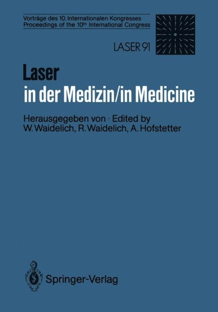 Alfons Hofstetter, Raphaela Waidelich, Wilhelm Waidelich - Laser in der Medizin / Laser in Medicine, E-bok