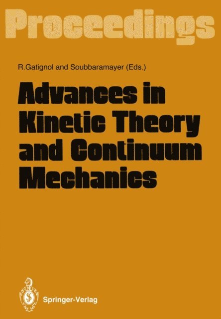Soubbaramayer, Renee Gatignol - Advances in Kinetic Theory and Continuum Mechanics, E-bok