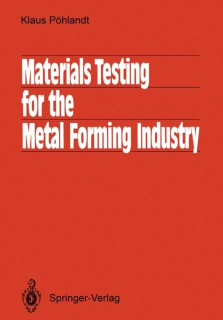 Klaus Pohlandt - Materials Testing for the Metal Forming Industry, E-bok