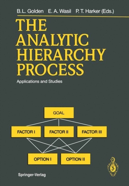Patrick T. Harker, Edward A. Wasil, Bruce L. Golden - Analytic Hierarchy Process, E-bok