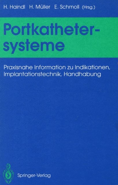 Ekkehard Schmoll, Hermann Muller, Hans Haindl - Portkathetersysteme, E-bok