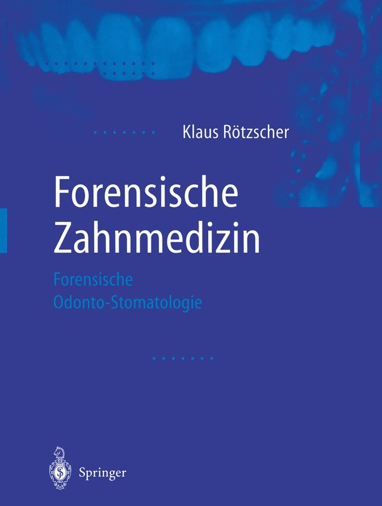 Klaus Rötzscher - Forensische Zahnmedizin, Häftad. Tillgänglighet: Lägg i varukorg