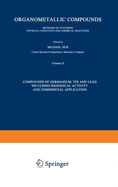 Richard W. Weiss - Compounds of Germanium, Tin and Lead Including Biological Activity and Commercial Application, E-bok