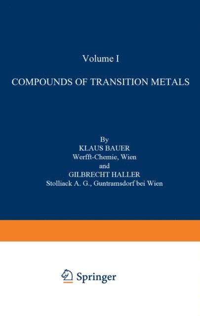 G. Haller, K. Bauer, Michael Dub - Compounds of Transition Metals, E-bok