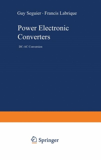 Francis Labrique, Guy Seguier - Power Electronic Converters, E-bok