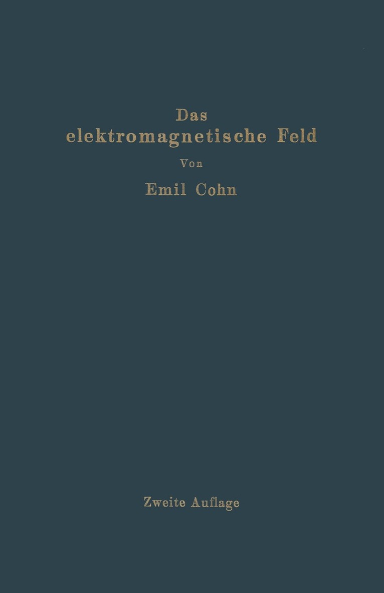 Emil Cohn - Das elektromagnetische Feld, Häftad