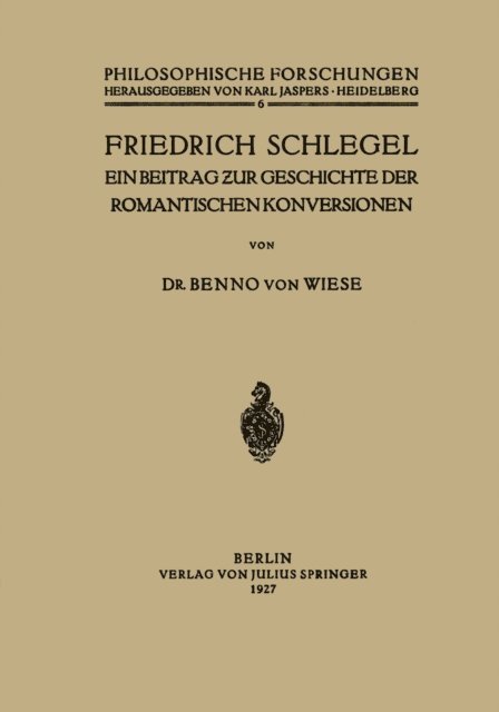 Benno von Wiese - Friedrich Schlegel, E-bok
