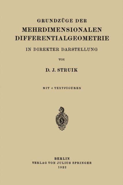 D.J. Struik - Grundzüge der Mehrdimensionalen Differentialgeometrie, E-bok