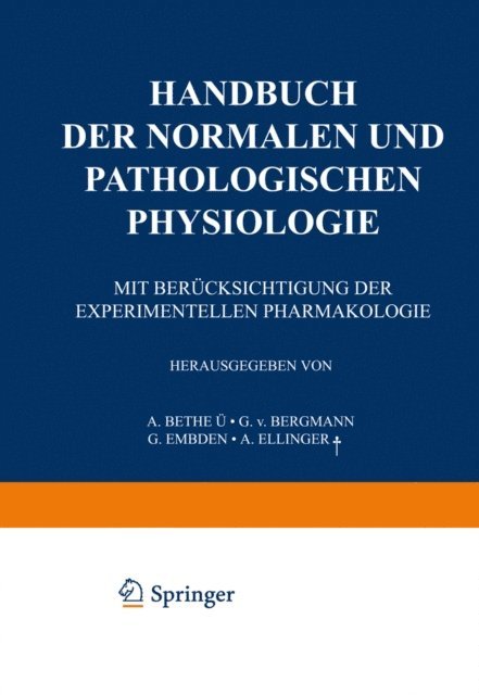 G. Embden, G.v. Bergmann, A. Ellinger, G.v. Bethe - Handbuch der normalen und pathologischen Physiologie, E-bok