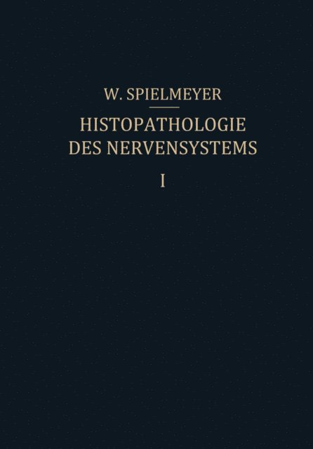 W. Spielmeyer - Histopathologie des Nervensystems, E-bok