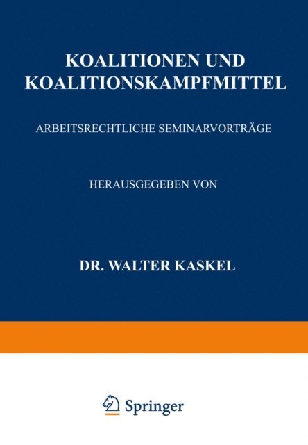 Walter Kaskel - Koalitionen und Koalitionskampfmittel, E-bok