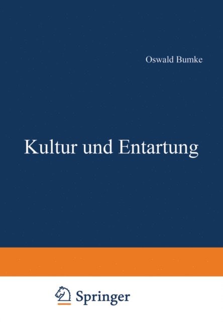 Oswald Bumke - Kultur und Entartung, E-bok