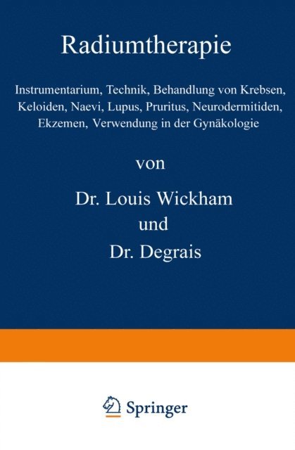 J. Jadassohn, Max Winkler, Alfred Fournier, NA Degrais, Louis Wickham - Radiumtherapie, E-bok
