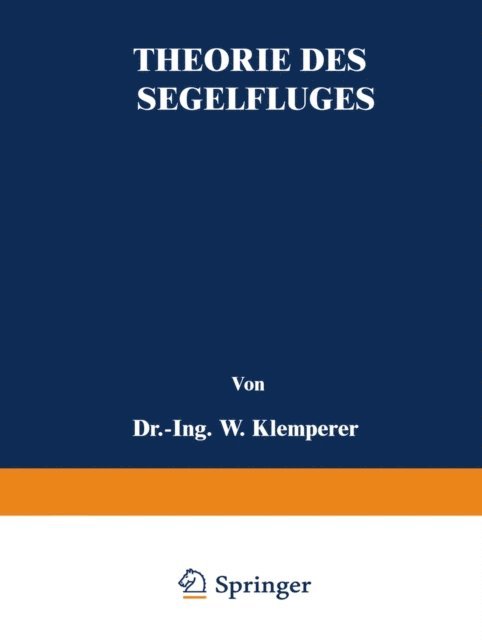 W. Klemperer - Theorie des Segelfluges, E-bok