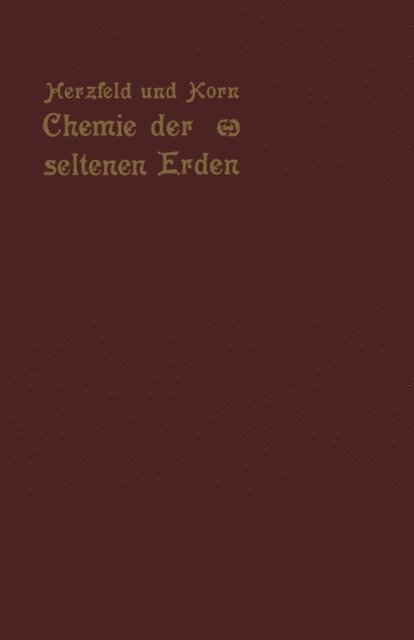 Otto Korn, Otto Herzfeld - Chemie der seltenen Erden, E-bok