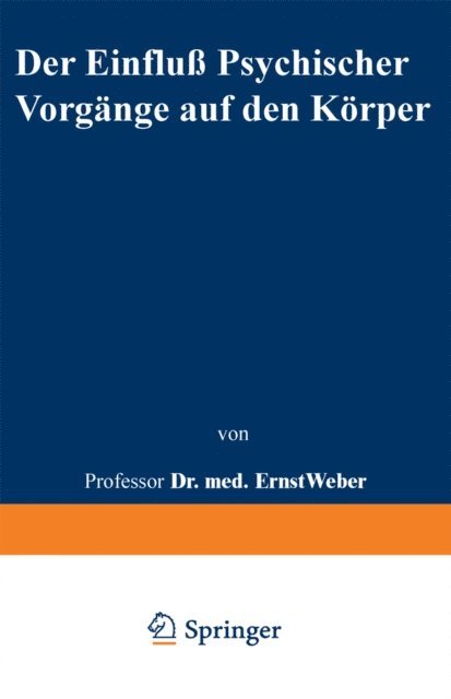 Ernst Weber - Der Einfluß psychischer Vorgänge auf den Körper insbesondere auf die Blutverteilung, E-bok